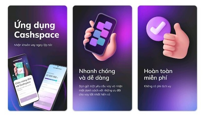Cashspace Việt Nam giúp bạn có khoản vay nhanh chóng chỉ cần CCCD/CMND và thẻ ATM chính chủ